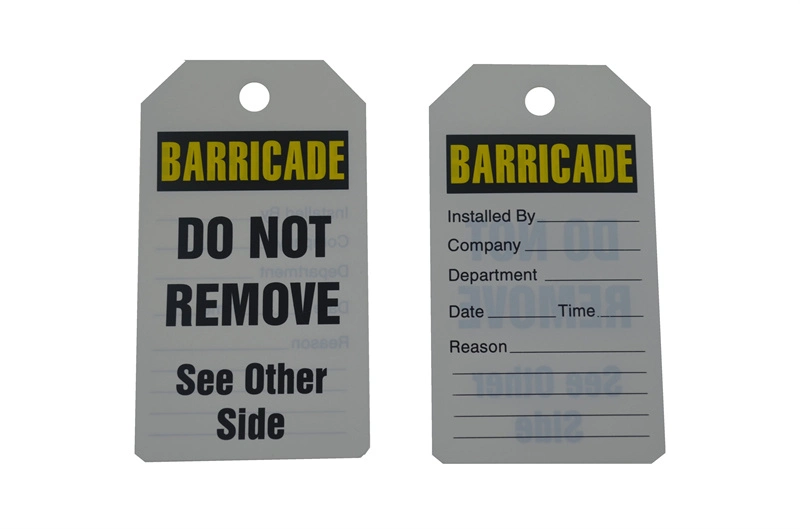 PVC Barricade Tag Barricade Do Not Remove See Other Side
